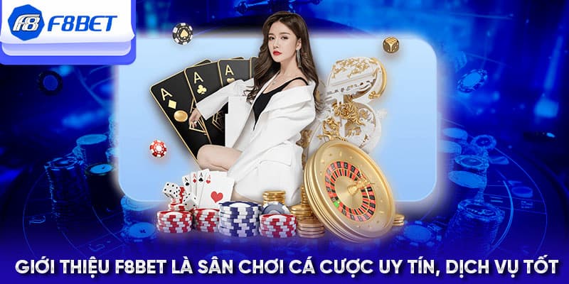 Giới thiệu chung thông tin nhà cái F8Bet