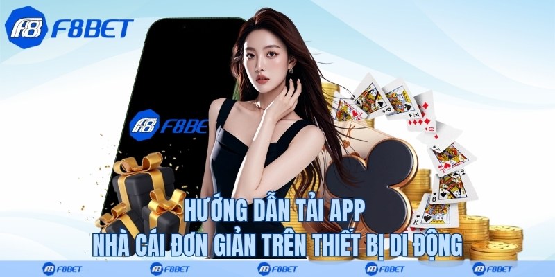 Hướng dẫn tải app nhà cái đơn giản trên thiết bị di động